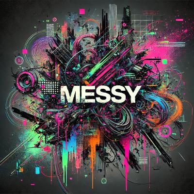 Messy