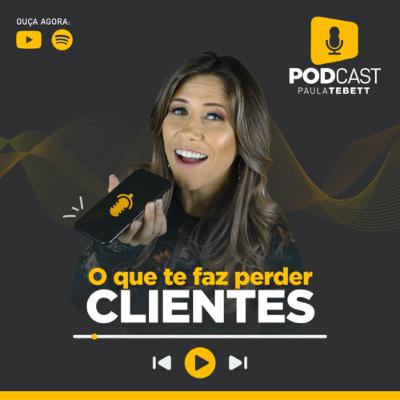 O que te faz perder clientes?