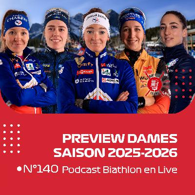 Preview Dames Saison 2025/26 - Biathlon en Live #140