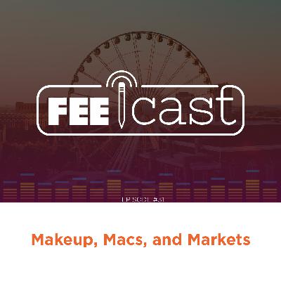 Makeup, Macs, and Markets