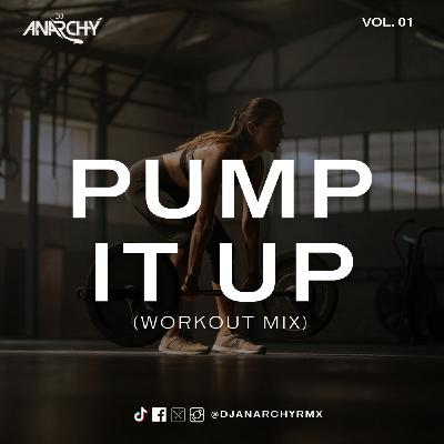 PUMP IT UP 01 (Workout Mix)