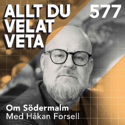 577 Om Södermalm med Håkan Forsell