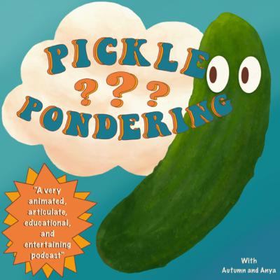 Pickle Pondering: Toast, Teenage years, and Timothée Chalamet