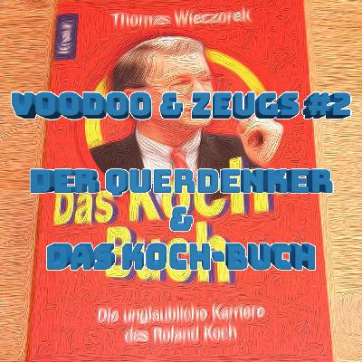 #2 - Der Querdenker und das Koch-Buch #2 - Der Querdenker und das Koch-Buch