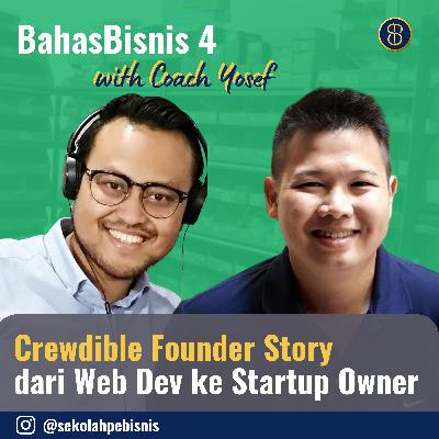 #BahasBisnis4: Dari Web Developer hingga jadi StartUp Owner (Crewdible Founder Story) #BahasBisnis4: Dari Web Developer hingga jadi StartUp Owner (Crewdible Founder Story)