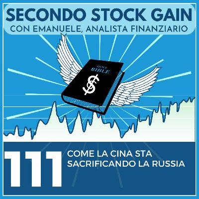 111 - Come la Cina sta sacrificando la Russia