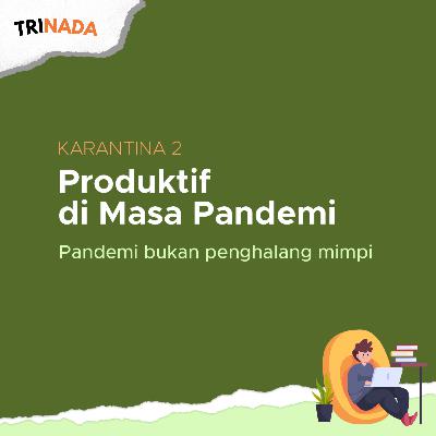 #REKAP : Produktif di Masa Pandemi