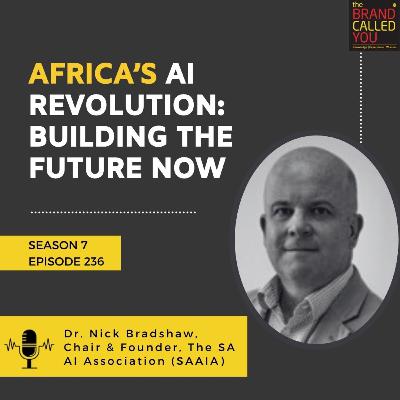 Africa’s AI Revolution: Building the Future Now | Dr Nick Bradshaw, Chair & Founder, The SA AI Association (SAAIA)