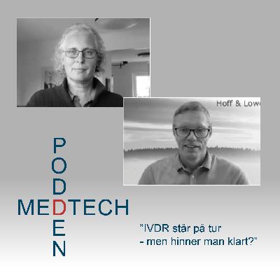 22. Nu står IVDR på tur - men hinner man klart?