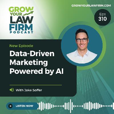 Data-Driven Marketing Powered by AI With Jake Soffer