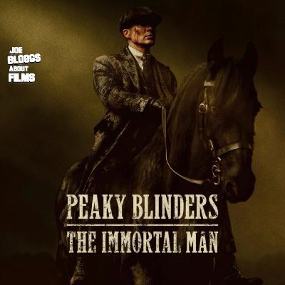 Peaky Blinders: The Immortal Man