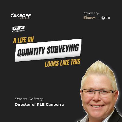 EP 146 | Throwback with Fiona Doherty Director of RLB Canberra on a life in Quantity Surveying