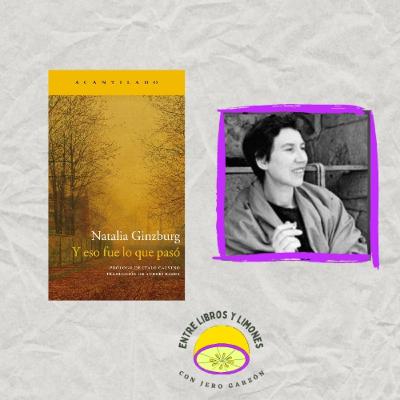 📖 ‘Y eso fue lo que pasó’, de Natalia Ginzburg