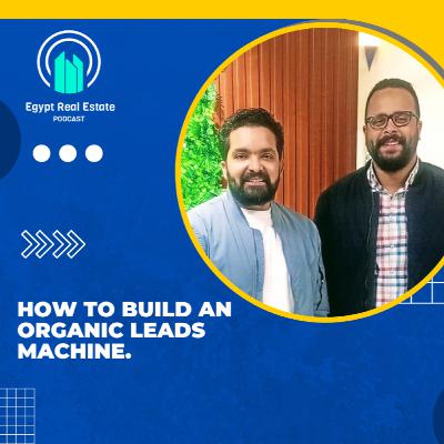 الموسم 2 | الحلقة 5 | ازاي تقدر تبني قنوات ديجيتال فعالة للشركات العقارية مع مصطفى السيد