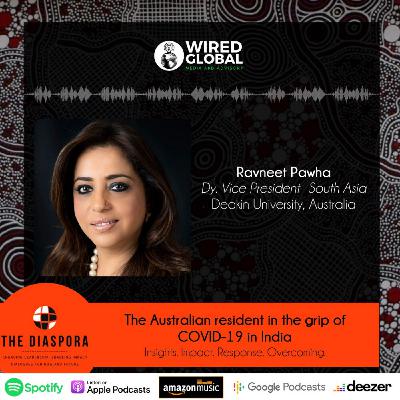 The Australian resident in the grip of pandemic in India: Ravneet Pawha