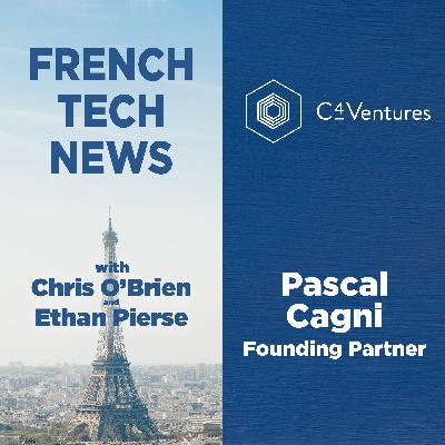 People and Product-Driven Investment with Pascal Cagni's C4 Ventures