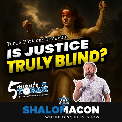 5 Minute Torah - Devarim - Can Justice Truly Be Blind?