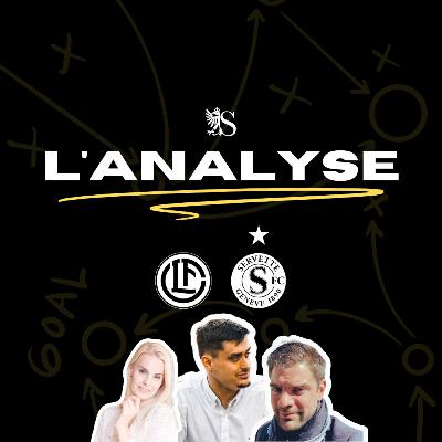 FC Lugano 4-2 Servette FC | L'Analyse