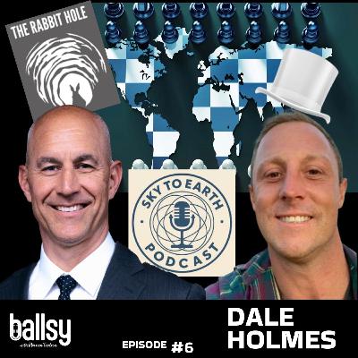 Episode #6 - Dale Holmes: Geopolitical Agendas
