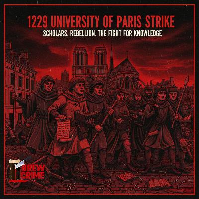 Episode 198 - 1229 University of Paris strike - Medieval Crimes and Punishments Episode 198 - 1229 University of Paris strike - Medieval Crimes and Punishments