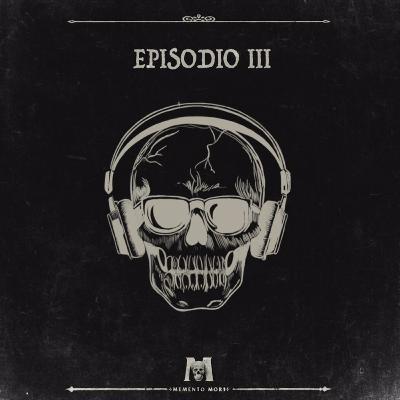 Memento Mori - Episodio III