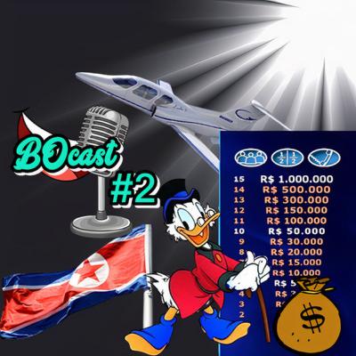 BOcast 2 - Quem quer ser um milionário? BOcast 2 - Quem quer ser um milionário?