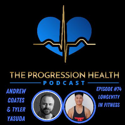 Episode #74 Train Like a Pro | The Art of Fitness and Injury Prevention with Andrew Coates & Tyler Yasuda