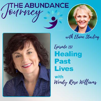 Healing Past Lives with Wendy Rose Williams