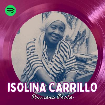 Isolina Carrillo - Pt.1