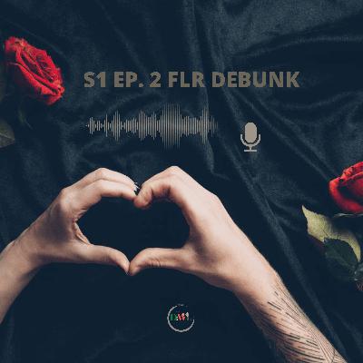 S1 Ep. 2 FLR Debunk