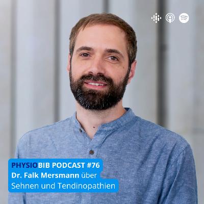 #76 Dr. Falk Mersmann - Sehnen und Tendinopathien