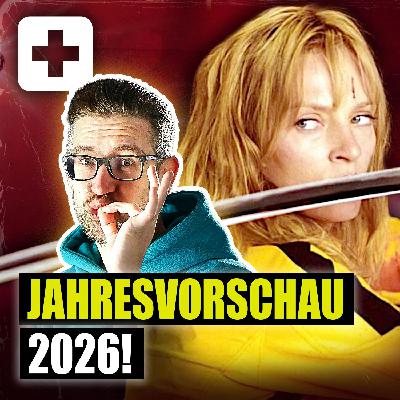 #563 | JAHRESVORSCHAU 2026 - Auf diese Filme haben wir richtig Bock! #563 | JAHRESVORSCHAU 2026 - Auf diese Filme haben wir richtig Bock!