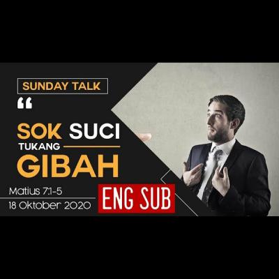 Sok Suci! Tukang Gibah! #SundayTalk-by Andrey Thunggal Sok Suci! Tukang Gibah! #SundayTalk-by Andrey Thunggal