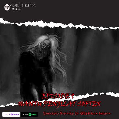 Episode 9 Hantu penjilat softe* (a Thread twitter by Mulan @ketikanbosan)