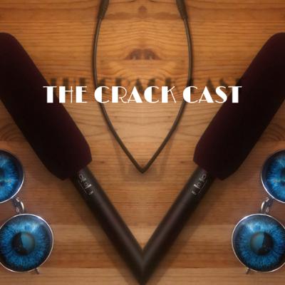 Crack Cast Official Episode #2- The Meaning of Life.