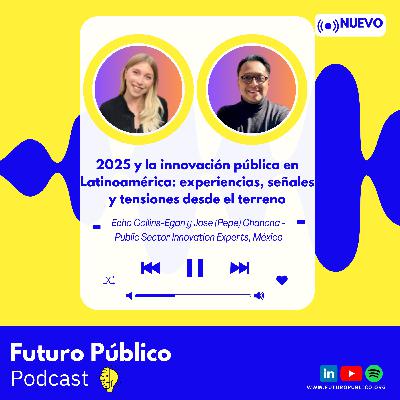 2025 y la innovación pública en Latinoamérica: experiencias, señales y tensiones desde el terreno
