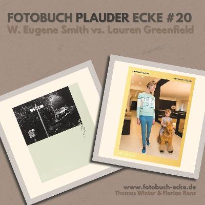 Fotobuch-Plauder-Ecke – W. Eugene Smith – Lauren Greenfield – „Reportage“