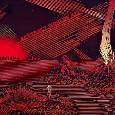 Sonic Oblivion - Abstract Worlds 022 Sonic Oblivion - Abstract Worlds 022