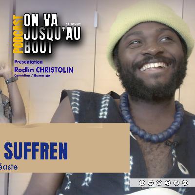 Samuel Suffren : Je filme pour ne pas m'étouffer Samuel Suffren : Je filme pour ne pas m'étouffer