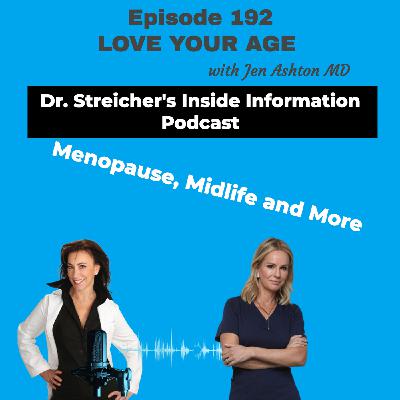 S4 Ep192: Love Your Age with Dr. Jen Ashton S4 Ep192: Love Your Age with Dr. Jen Ashton