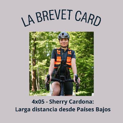 4x05 - Sherry Cardona: Larga distancia desde Países Bajos