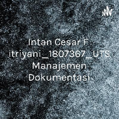 Intan Cesar Fitriyani_1807367_Dokumen Primer, Sekunder dan Tersier Intan Cesar Fitriyani_1807367_Dokumen Primer, Sekunder dan Tersier