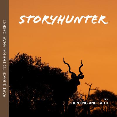 Hunting and Faith Hunting and Faith