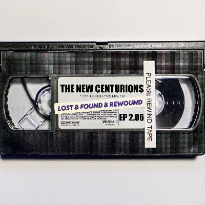 Ep 2.6 > The New Centurions (1972) Ep 2.6 > The New Centurions (1972)