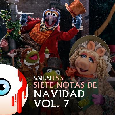 SNEN 153 - Siete Notas de Navidad Vol.7: Black Christmas / Christmas evil / Cazafantasmas /Los teleñecos...
