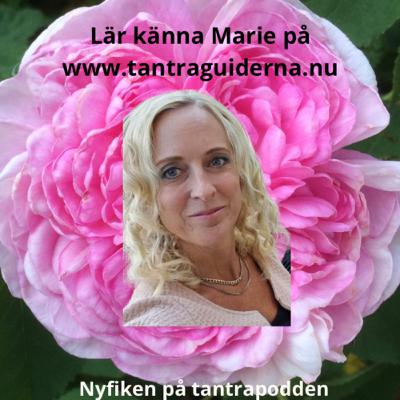 67 - Lär känna Marie - tantraguide