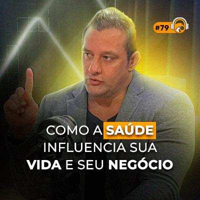 TSCAST #79 | Como a saúde influencia sua vida e seu negócio! ft. Alexandre Rossi
