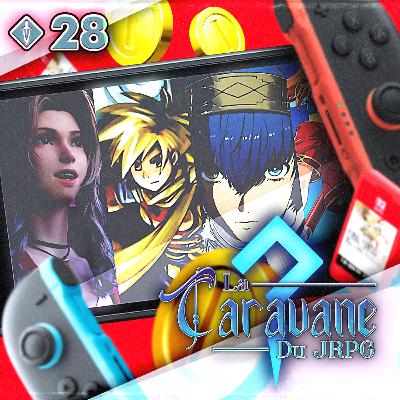 La Switch 2 sera-t-elle la (nouvelle) maison du JRPG ? – #LCDJ 28