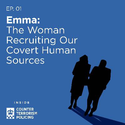 Emma: the woman recruiting our covert human sources