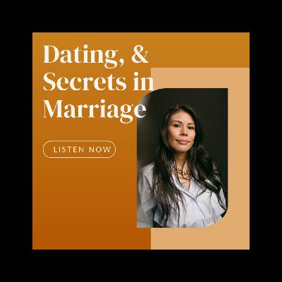 Episode 13: Dating, & Secrets in Marriage with Ale Siekmeier